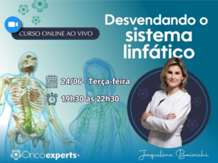 Curso Online AO VIVO- DESVENDANDO O SISTEMA LINFÁTICO