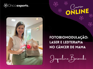Curso Online Fotobiomodulação Laser e Ledterapia no Câncer de Mama