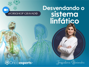 Desvendando o sistema linfático - workshop gravado